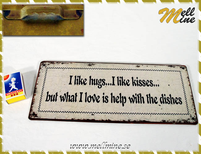Emaljskylt - I like hugs...I like kisses...